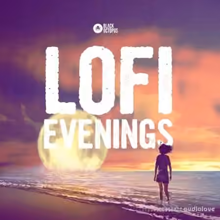Black Octopus Sound Lo-Fi Evenings [WAV]