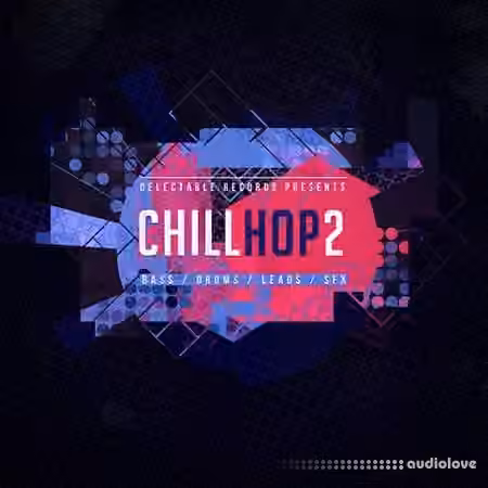 Delectable Records Chill Hop 2 [WAV]