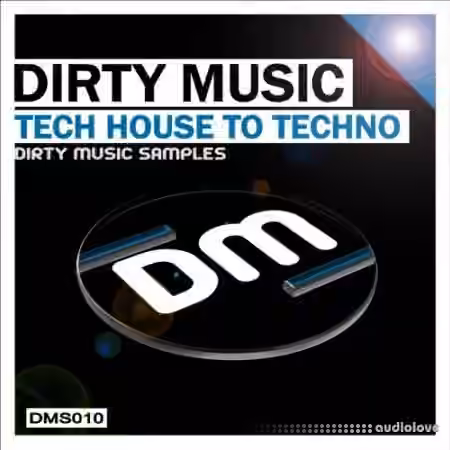 Dirty Music Tech House To Techno [WAV]