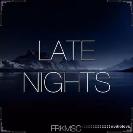 Freak Music Late Nights [WAV, MiDi, Synth Presets, DAW Templates]