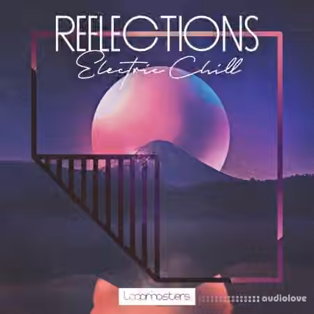 Loopmasters Reflections [MULTiFORMAT]