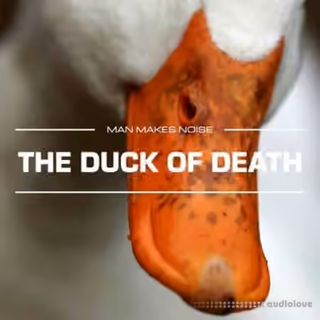 Man Makes Noise The Duck Of Death [Synth Presets]