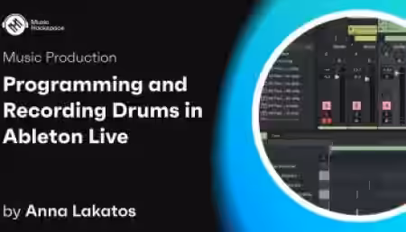 Music Hackspace Programming and Recording Drums in Ableton Live by Anna Lakatos [TUTORiAL]