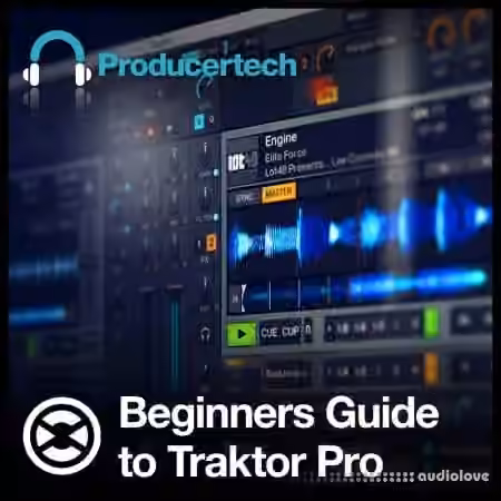 Producertech Beginners Guide to Traktor Pro [TUTORiAL]