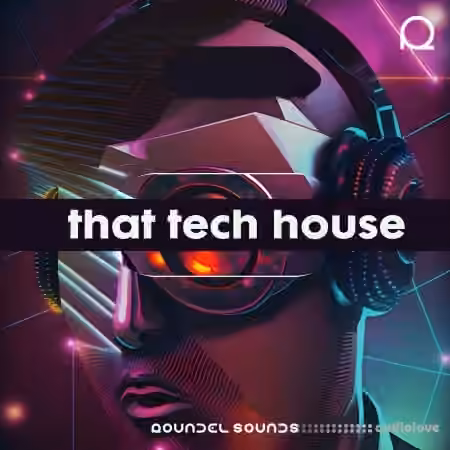 Roundel Sounds That Tech House [WAV, MiDi, Synth Presets]