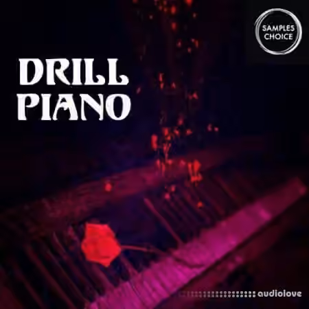Samples Choice Drill Piano [WAV]