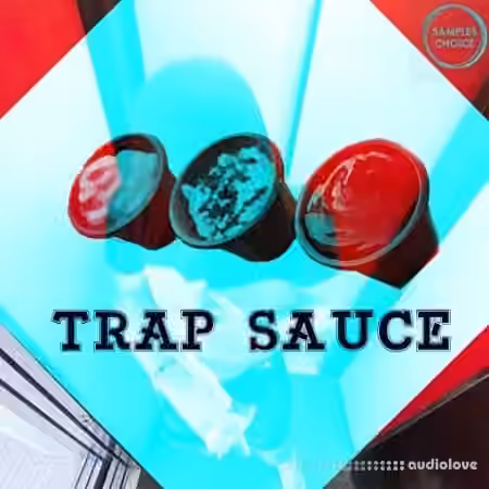 Samples Choice Trap Sauce [WAV]