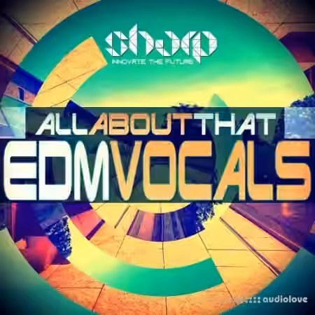 Sharp All About That EDM Vocals [WAV]