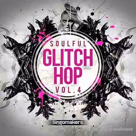 Singomakers Soulful Glitch Hop Vol.4 [MULTiFORMAT]