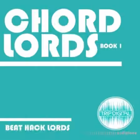 Trip Digital Chord Lords Book 1 [WAV]