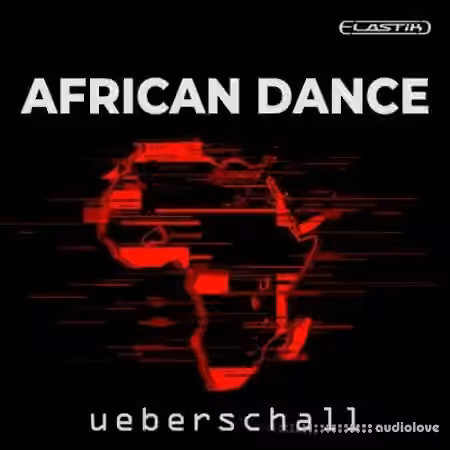 Ueberschall African Dance [Elastik]
