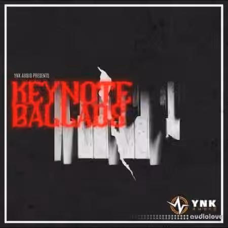 YnK Audio KeyNote Ballads: Pop Ballad Keys [WAV]