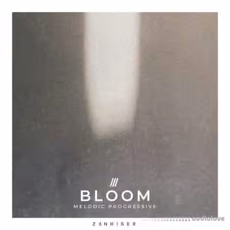 Zenhiser Bloom Melodic Progressive [WAV]